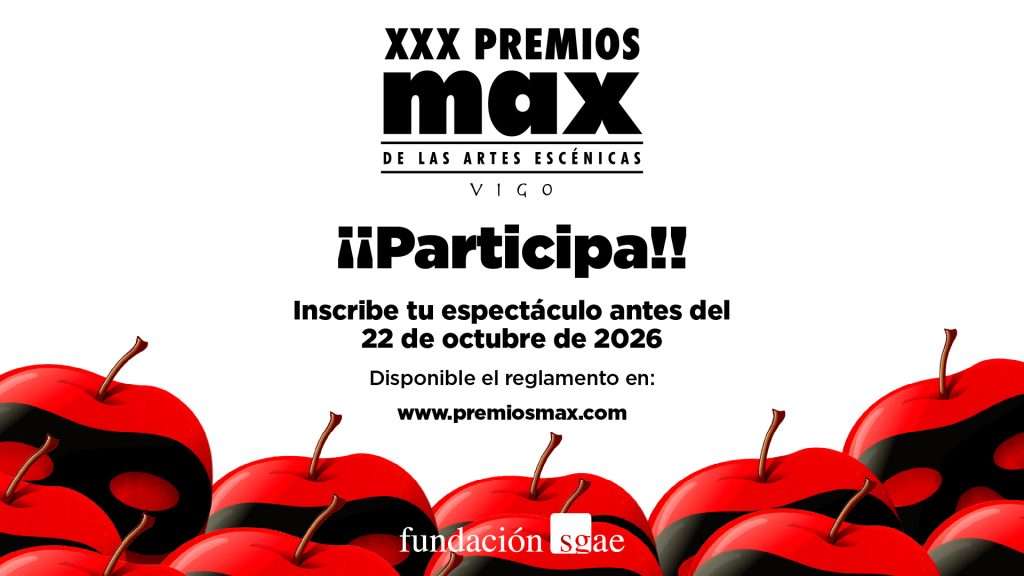 Los 30º Premios Max abren su periodo de inscripción